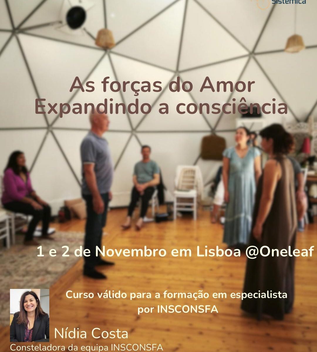 As forças do Amor Lisboa - Mirada Sistémica