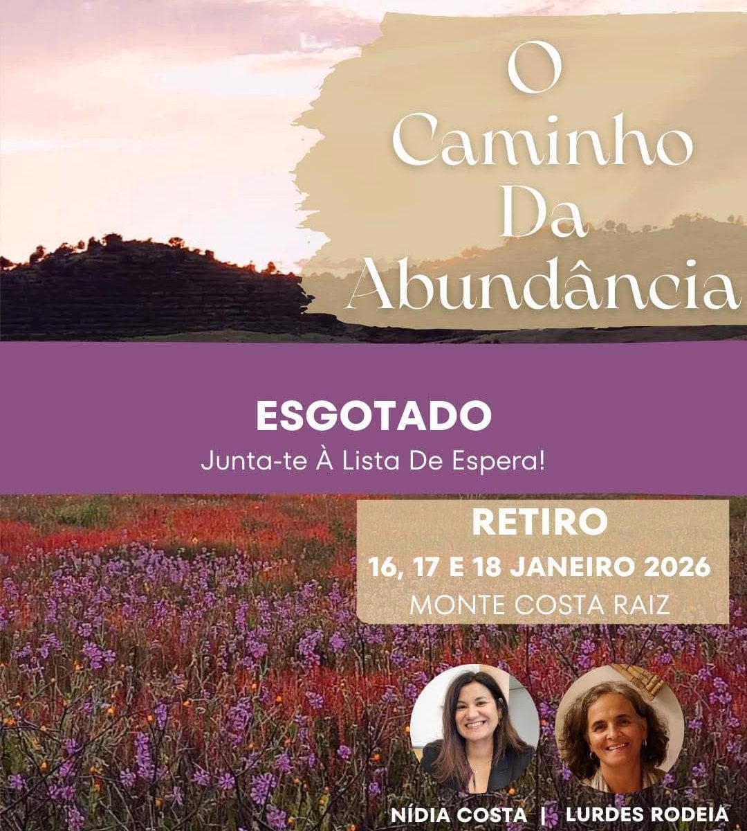 Retiro O Caminho da Abundância- Mirada Sistémica